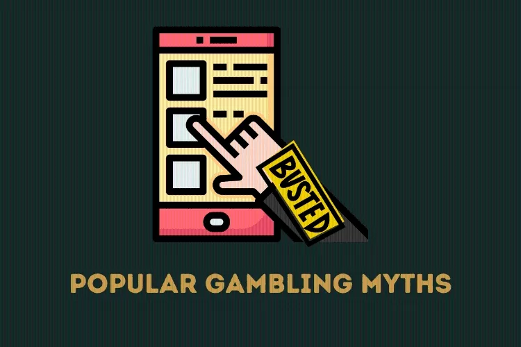 Popular Gambling Myths